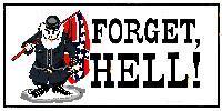 Forget, Hell!